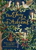 The Joy of Advent di Rebecca Grabill, Stephen Grabill edito da Paraclete Press (MA)