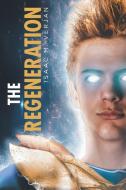 The Regeneration di Isaac M. Verjan edito da Newman Springs Publishing, Inc.