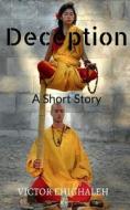 Deception: A Short Story di Victor Ehighaleh edito da HARPERCOLLINS 360