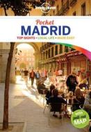 Lonely Planet Pocket Madrid di Lonely Planet, Anthony Ham edito da Lonely Planet Publications Ltd