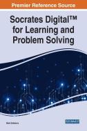 Socrates Digital (TM) For Learning And Problem Solving di Mark Salisbury edito da IGI Global