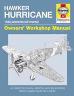 Hawker Hurricane Manual di Paul Blackah, Malcolm Lowe edito da Haynes Publishing Group