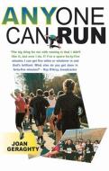 Anyone Can Run di Joan Geraghty edito da CURRACH PR