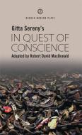 In Quest of Conscience di Robert David Macdonald edito da OBERON BOOKS