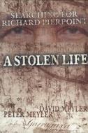A Stolen Life di Peter Meyler, David Meyler edito da Natural Heritage Books