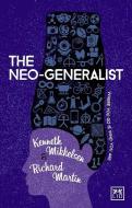 The Neo-generalist di Kenneth Mikkelsen, Richard Martin edito da Lid Publishing