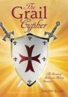 The Grail Cypher di Ralph Ellis edito da Adventures Unlimited Press