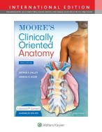 Moore's Clinically Oriented Anatomy di Arthur F. Dalley II, Anne M. R. Agur edito da LWW