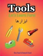 Let's Learn Farsi: Tools di Reza Nazari, Somayeh Nazari edito da Createspace Independent Publishing Platform