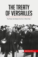 The Treaty of Versailles di 50minutes edito da 50Minutes.com