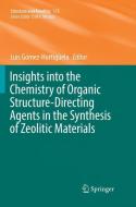 Insights into the Chemistry of Organic Structure-Directing Agents in the Synthesis of Zeolitic Materials edito da Springer International Publishing