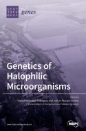 Genetics of Halophilic Microorganisms edito da MDPI AG