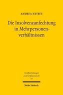 Die Insolvenzanfechtung in Mehrpersonenverhältnissen di Andrea Neyses edito da Mohr Siebeck GmbH & Co. K