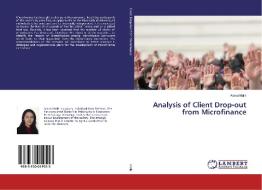 Analysis of Client Drop-out from Microfinance di Amna Malik edito da LAP Lambert Academic Publishing