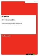Der Schuman-Plan di Liz Meyers edito da GRIN Verlag