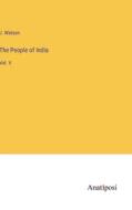 The People of India di J. Watson edito da Anatiposi Verlag