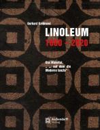 Linoleum 1860-2020 di Gerhard Kaldewei edito da Aschendorff Verlag