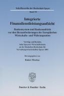 Integrierte Finanzdienstleistungsaufsicht edito da Duncker & Humblot GmbH