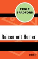 Reisen mit Homer di Ernle Bradford edito da FISCHER Taschenbuch