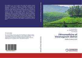 Ethnomedicine of Vizianagaram district di N. Chandra Babu, M. Tarakeswara Naidu, M. Venkaiah edito da LAP Lambert Academic Publishing