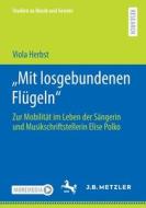 â€žMit Losgebundenen Flugeln" di Herbst Viola Herbst edito da Springer Nature B.V.