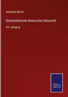 Oesterreichische Botanische Zeitschrift di Alexander Skofitz edito da Salzwasser-Verlag