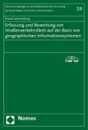 Erfassung und Bewertung von Straßenverkehrslärm auf der Basis von geographischen Informationssystemen di David Schmedding edito da Nomos Verlagsges.MBH + Co