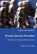 Private Service Providers di Caspar Von Schoeler edito da Vdm Verlag Dr. Mueller E.k.
