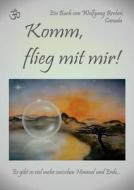 Komm, Flieg Mit Mir! di Wolfgang Brehm edito da Books On Demand