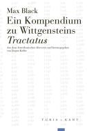 Ein Kompendium zu Wittgensteins Tractatus di Max Black edito da Turia + Kant, Verlag