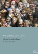 Jahrmarkt der Eitelkeiten di William Makepeace Thackeray edito da Europäischer Literaturverlag