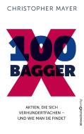 100 Bagger di Christopher W. Mayer edito da Börsenbuchverlag