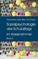 Sozialpsychologie des Schulalltags di Gisela Steins, Kristin Bitau, Anna Haep edito da Pabst, Wolfgang Science