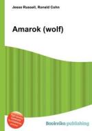 Amarok (wolf) edito da Book On Demand Ltd.