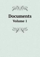 Documents Volume 1 di The Counsel of the Gorerment Venezuela edito da Book On Demand Ltd.
