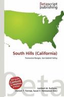 South Hills (California) edito da Betascript Publishing
