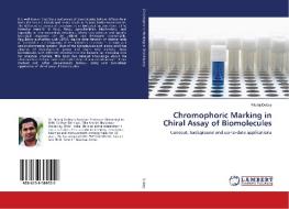 Chromophoric Marking in Chiral Assay of Biomolecules di Rituraj Dubey edito da LAP Lambert Academic Publishing