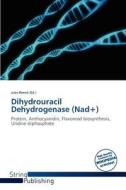 Dihydrouracil Dehydrogenase (nad+) edito da Duc