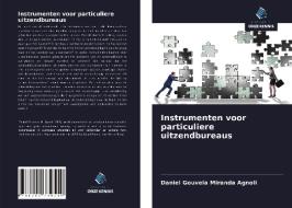 Instrumenten voor particuliere uitzendbureaus di Daniel Gouveia Miranda Agnoli edito da Uitgeverij Onze Kennis