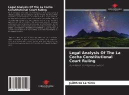 Legal Analysis Of The La Cocha Constitutional Court Ruling di Judith de La Torre edito da Our Knowledge Publishing