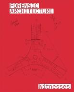 Forensic Architecture: Witnesses edito da LOUISIANA MUSEUM OF MODERN ART