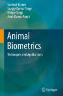 Animal Biometrics di Santosh Kumar edito da Springer