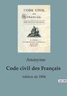 Code civil des Français di Anonyme edito da SHS Éditions