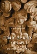 Public Secrets of Law: Rape Trials in India di Pratiksha Baxi edito da OXFORD UNIV PR