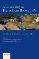 Commentary on Herodotus Books I-IV di David Asheri, Alan Lloyd, Aldo Corcella edito da OXFORD UNIV PR