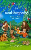 The Wouldbegoods di E. Nesbit edito da Little, Brown Book Group