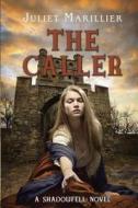 The Caller di Juliet Marillier edito da Alfred A. Knopf Books for Young Readers
