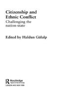 Citizenship and Ethnic Conflict di Haldun Gülalp edito da Taylor & Francis Ltd