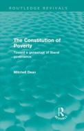 The Constitution of Poverty (Routledge Revivals) di Mitchell Dean edito da Routledge