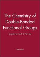The Chemistry of Double-Bonded Functional Groups, Supplement A3, 2 Part Set di Saul Patai edito da Wiley-Blackwell
